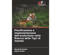 Pianificazione e implementazione dell'ecoturismo nella Riserva delle Tigri di Valmiki