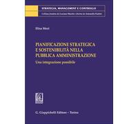 Pianificazione strategica e sostenibilità nella pubblica amministrazione. ...
