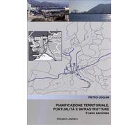 Pianificazione territoriale, portualità e infrastrutture. Il caso savonese