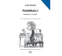 Pianimali. Manuale dello Studente: Volume I. Da disteso a "in piedi": Vol. 1