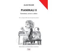Pianimali. Manuale dello Studente: Volume II. Camminare, correre e saltare: Vol. 2