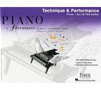 Piano Adventures – Tecnica e Performance Primer Level – Ediz. anglicizzata All‑In‑Two