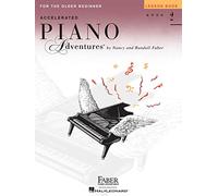 Accelerated Piano Adventures for the Older Beginner, Lesson Book 2: Lesson Book 2, International Edition: 02