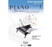 Piano Adventures Unterrichtsheft 3 für Klavierunterricht | Klavierschule mit Audio CD für Anfänger und Fortgeschrittene | Klaviernoten Songbook mit Technik Theorie Rhythmus Lernmethoden