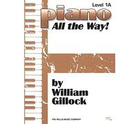 Piano - All the Way! Level 1A.