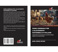 PIANO AZIENDALE PER L'ALLEVAMENTO SOSTENIBILE DI POLLAME: Implementazione di meccanismi per la produzione biologica di galline e uova nella città di Bata