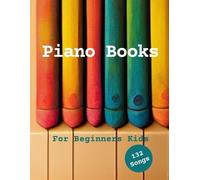 Piano Books For Beginners Kids (Tascabile)