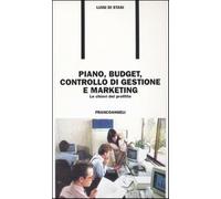Piano, budget, controllo di gestione e marketing. Le chiavi del profitto -...