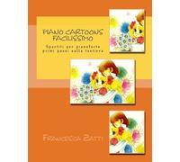 Piano cartoons facilissimo: Spartiti per pianoforte