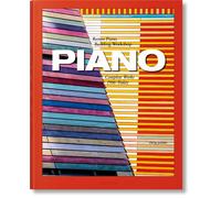 Piano. Complete Works 1966-Today: Renzo Piano Building Workshop Complete Works 1966-Today