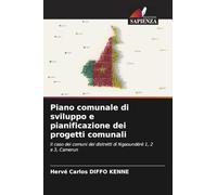 Piano comunale di sviluppo e pianificazione dei progetti comunali: Il caso dei comuni dei distretti di Ngaoundéré 1, 2 e 3, Camerun