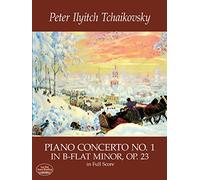 Piano Concerto No. 1 in B-Flat Minor, Op. 23 in Full Score