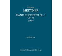Piano Concerto No. 1, Op. 33: Study Score - Medtner Nikolai Karlovich