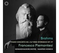 Piano Concerto No. 2 & Three Intermezzi Op. 117 - Francesco Pie... (Audio Cd)