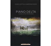 Piano delta. (Un blues metropadano)