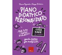 Piano didattico personalizzato. Cosa fare (e non). Guida pratica per inseg...