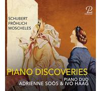 Piano Duo Adrienne Soos & Ivo Haag - Schubert/ Frohlich/ Moscheles: Piano Discoveries