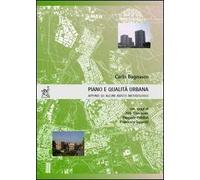 Piano e qualità urbana. Appunti su alcuni aspetti metodologici