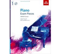 Piano Exam Pieces 2017 & 2018, ABRSM Grade 1, with CD: Selected from the 2017 & 2018 syllabus