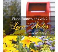 Piano Expressions Vol. 2 - Love Notes - Romantic Songs