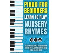 Piano For Kids Piano for Beginners - Learn to Play Nursery Rh (Copertina rigida)