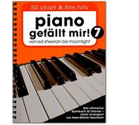 Piano gefällt mir!Libro con note per pianoforte, 50 successi musicali e cinematografici, band 7, da Ed Sheeran a Moonlight, il libro gioco definitivo per pianoforte, colorato