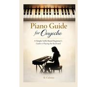 Piano Guide for Onyeche: A Simple Solfà-Based Beginner’s Guide to Playing the Keyboard
