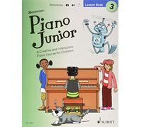 Piano Junior, Lesson Book: A Creative and Interactive Piano Course for Children: Includes Downloadable Audio (3)
