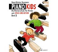 Piano Kids 3: Die Klavierschule für Kinder mit Spaß und Aktion. Band 3. Klavier.
