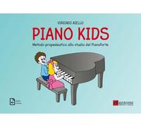 Piano kids. Metodo propedeutico allo studio del pianoforte