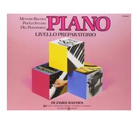 Piano Livello Preparatorio James Bastien