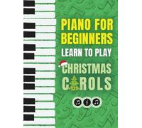 Piano Made Easy Piano for Beginners - Learn to Play Christmas (Copertina rigida)