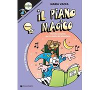 PIANO MAGICO V. 2 + CD - MARIA VACCA PIANOFORTE PER RAGAZZI