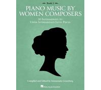 Piano Music by Women Composers: Book 2 Intermediate to Upper Intermediate Level BOOK: 30 Intermediate to Upper Intermediate Level Pieces