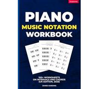 Piano Music Notation Workbook - 100+ Worksheets on Intervals and Chords (UK Edition, 2025)