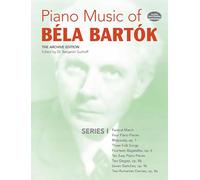Piano Music of Bela Bartok: Series I the Archive Edition