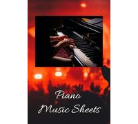 Piano Music Sheets: A notebook make your music classes easy to learn