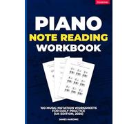 Piano Note Reading Workbook - 100 Music Notation Worksheets for Daily Practice (UK Edition, 2025)