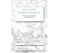 PIANO PIANO 2 - BORIO MICHELA, RICKLER PATRIZIA' - Guerini e Associati