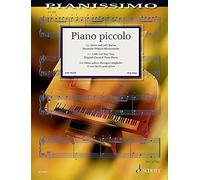 Piano Piccolo: 111 Little Original Classical Piano Pieces Very Easy / 111 klassische Originall-Klavierstucke sehr leicht / 111 Petites pieces classiques originales pour piano tres faciles