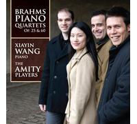 Piano Quartets Op. 25 & 60 by The Amity Players, Xiayin Wang, Tom Palny, Béla Horváth, Raphaël Dubé (2008-06-10)