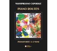 Piano routes. 4 pieces for piano four hands