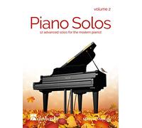 Piano Solos - Volume 2 12 Advanced Solos for The Modern Pianist