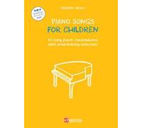 Piano songs for children. 20 easy piano compositions with preparatory exercises