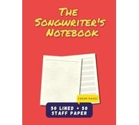 Piano Songwriting Notebook: Blank Sheet Music and Lyric Journal for Musicians, Composers, and Songwriters