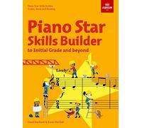 Piano Star: Skills Builder: Scales, Aural and Reading, to Initial Grade and beyond
