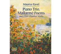 Piano Trio, Mallarmé Poems And Other Chamber Works.