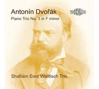 Antonin Dvorák Antonín Dvorák: Piano Trio No. 3 in F Minor (CD) Album