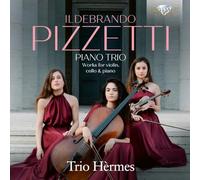 Ildebrando Pizz Ildebrando Pizzetti: Piano Trio. Works (CD) (PRESALE 13/02/2026)