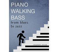 Piano Walking Bass: From blues to jazz